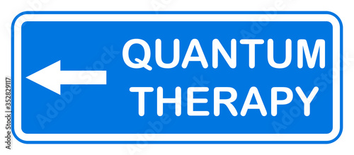 Quantum therapy hospital sign, blue label 