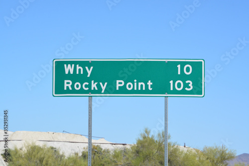 Why and Rocky Point Sign, in Pima County, Arizona USA
