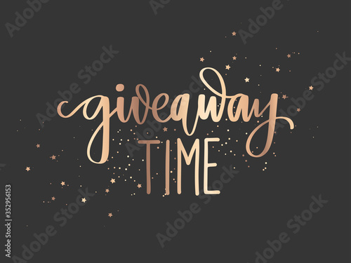 Giveaway time - Vector hand drawn sparkle golden lettering phrase on a dark background