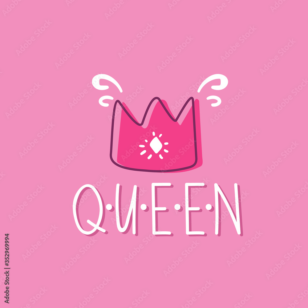 Pink crown and hand-lettering queen. Pink crown and hand-lettering queen.