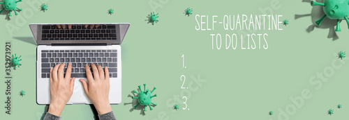 Self-Quarantine To Do Lists with person using a laptop computer