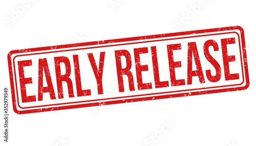 Early release sign or stamp