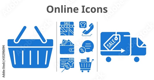 online icons set. included online shop, shop, wallet, chat, shopping cart, phone call, shopping-basket, delivery truck icons. filled styles.