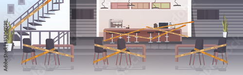 empty closed cafe with yellow tape coronavirus pandemic quarantine covid-19 concept no people restaurant interior horizontal vector illustration
