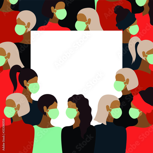 Novel 2019-nCoV coronavirus in china. Border frame of women wearing white medical face masks. Colourful concept vector illustration.