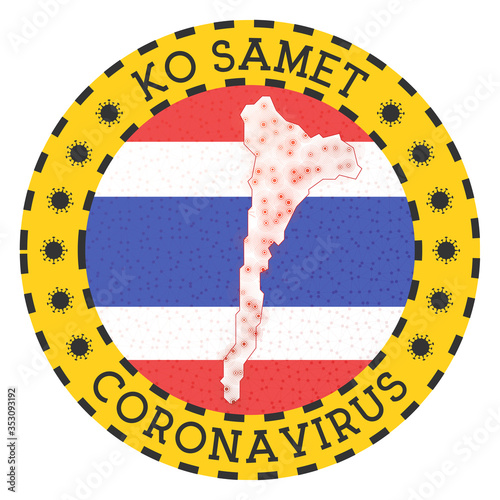 Coronavirus in Ko Samet sign. Round badge with shape of Ko Samet. Yellow island lockdown emblem with title and virus signs. Vector illustration.