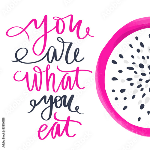 You are what you eat. Vector hand drawn lettering quote about healthy food.