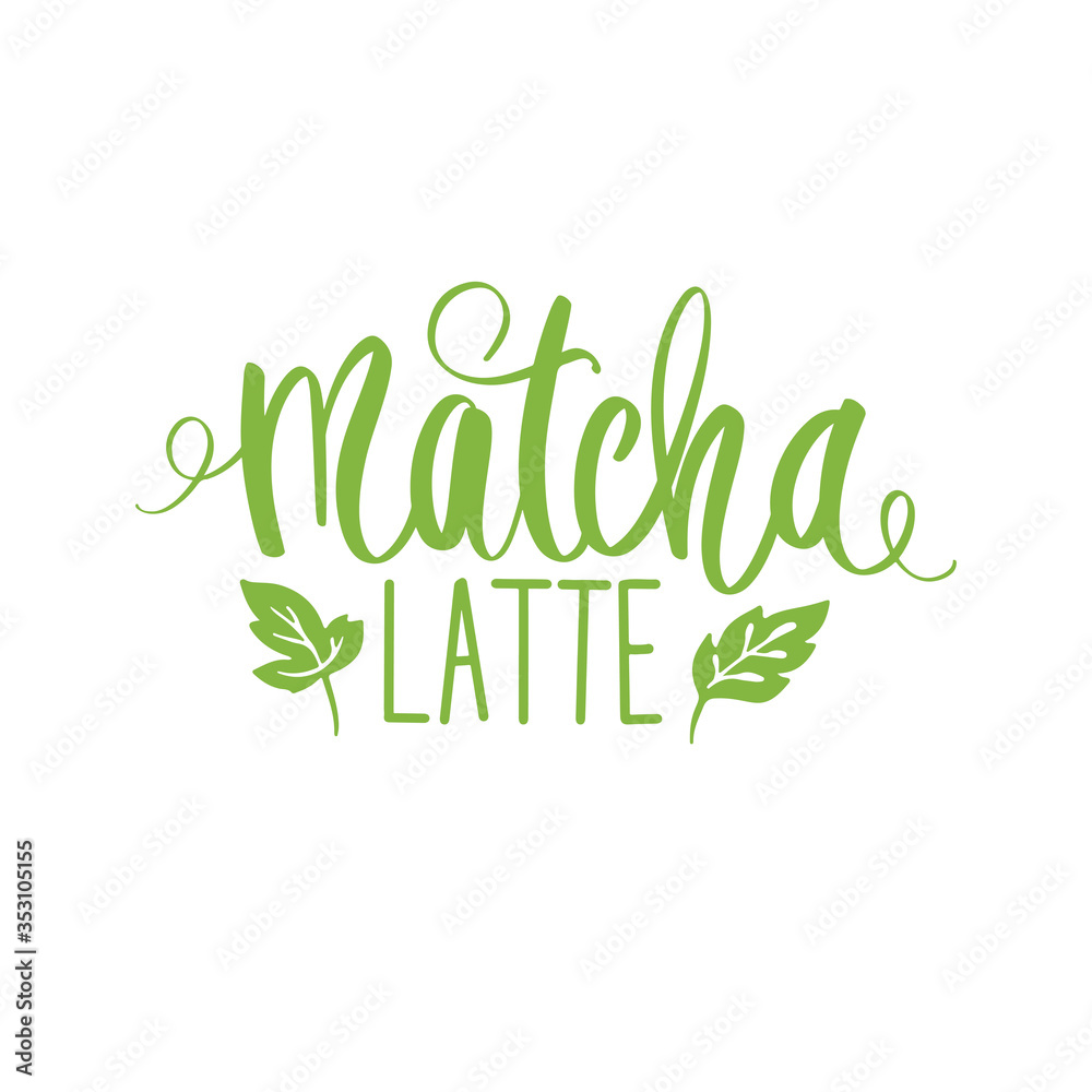 Plakat Matcha tea green poster, label, logo. Hand drawn lettering phrase.