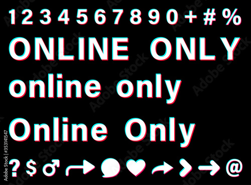 Online only white sign on black background.