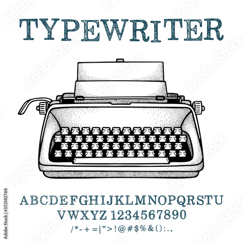 Typewriter. Hand drawn vintage typewriter vector illustration and typewritten font. Part of set.