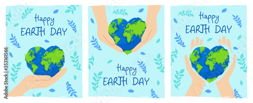 Happy Earth day, 22 April. Poster with hands holding a planet. Globe shaped heart. Set of greeting cards for decoration holiday.