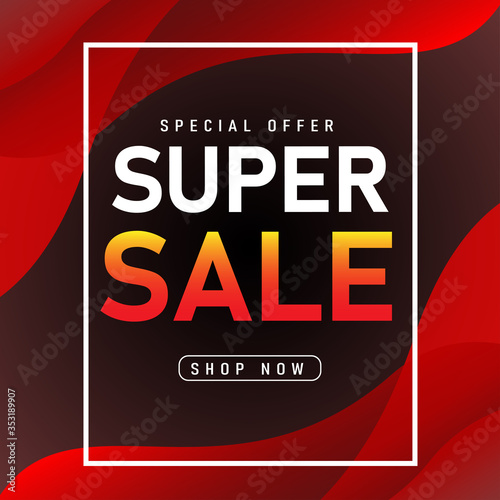 Sale banner template design  Super sale special offer. poster  placard  web banner designs  vector illustration