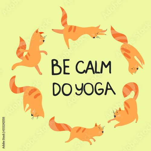 Cute card. Be calm do yoga. Sweet cat Design for banner, card, placard, brochure