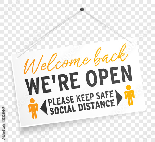 We are open sign label welcome back keep safe social distance on transparent background isolated
