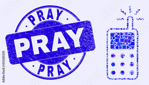 Geometric cell phone mosaic icon and Pray stamp. Blue vector round grunge stamp with Pray caption. Abstract collage of cell phone made of round, triangles, square geometric elements.