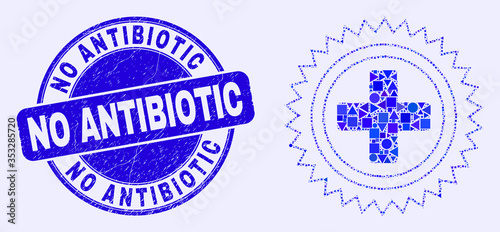 Geometric medical cross mosaic pictogram and No Antibiotic seal stamp. Blue vector rounded distress seal stamp with No Antibiotic phrase. Abstract mosaic of medical cross done of round, tringle,