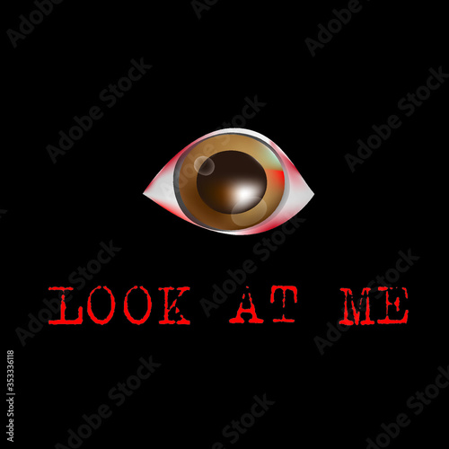 eye of the eye look at me