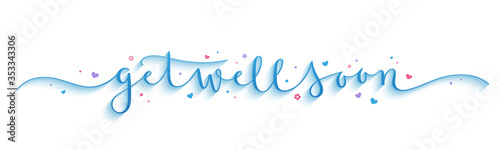 GET WELL SOON blue vector brush calligraphy banner with hearts and flowers