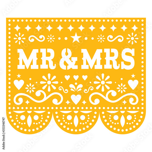Mr and Mrs Papel Picado vector wedding greeting card design, Mexican paper cut out decoration with flowers
