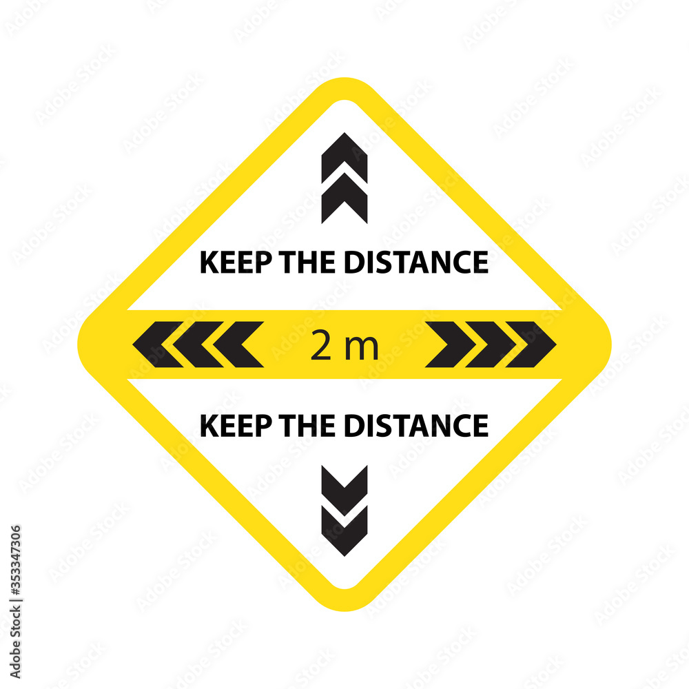 Keep your distance sign sticker for reopening business. New normal social distancing due to covid-19 coronavirus outbreak.