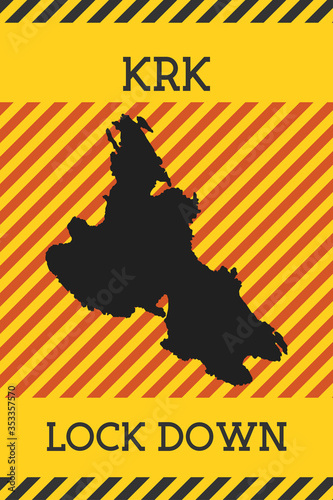 Krk Island lock down sign. Black silhouette of Krk on yellow background with red stripes. Vector illustration.