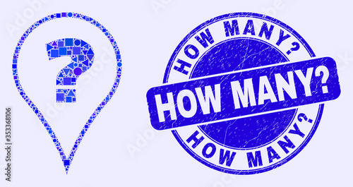 Geometric question mosaic pictogram and How Many? seal. Blue vector round distress seal stamp with How Many? phrase. Abstract mosaic of question designed of round, tringle, square geometric elements.