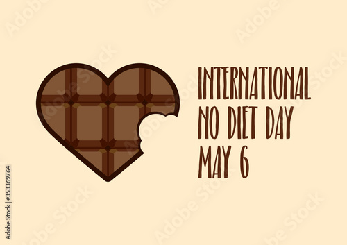 International No Diet Day vector. Bite chocolate heart shape vector. Chocolate bar in the shape of heart vector. No Diet Day Poster, May 6. Important day