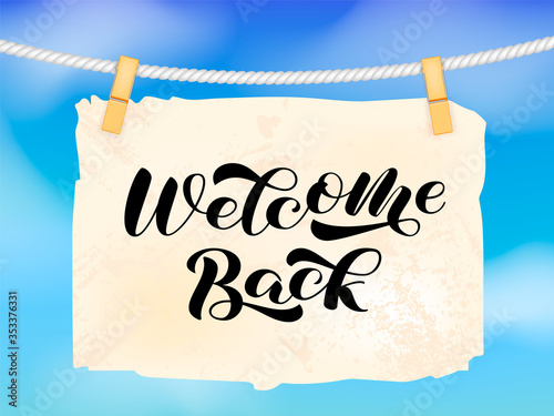Welcome back brush lettering. Vector stock illustration for card or poster