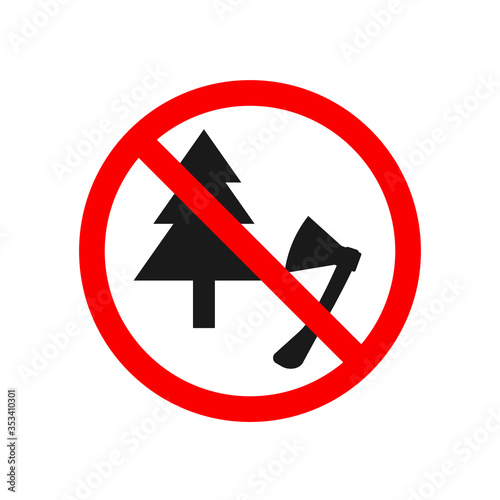 Stop cut tree sign. Clipart image isolated on white background