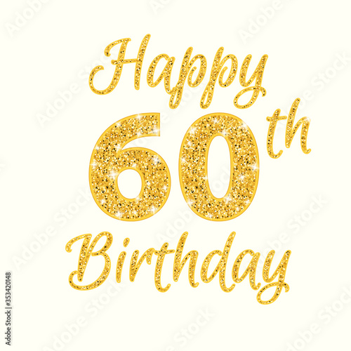 Happy birthday 60th glitter greeting card. Clipart image isolated on white background