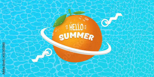 Vector Hello Summer horizontal banner or flyer Design template with fresh orange fruit isolated on azure water background. Hello summer concept label or poster with fruit and letternig text photo