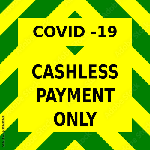 Green and yellow vector graphic, reminding people that only cashless payments are available once retail outlets are reopened when the lockdown is eased