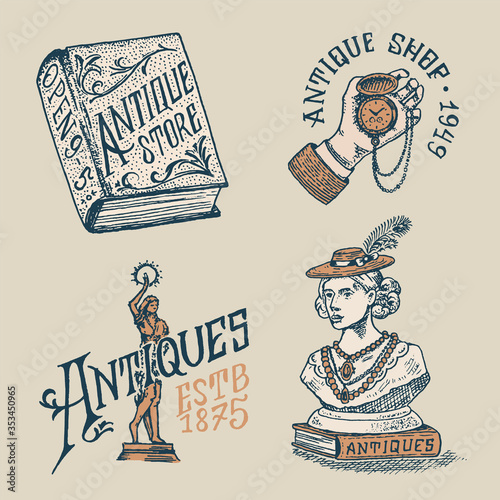 Antique shop labels or badges. Vintage victorian ancient logo for t-shirts and typography. Clock in hand, woman sculpture, book and lettering. Old fashion. Drawn engraved monochrome sketch.