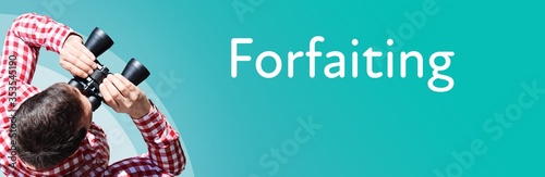 Forfaiting. Businessman (man) looks through binoculars. Birds eye view. Focus on text. Blue Background. Business, Finance, Statistics, Analysis, Economy photo