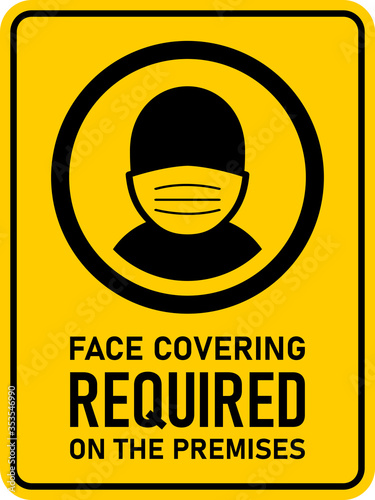 Face Covering Required on the Premises or No Face Mask No Entry Policy Rectangular Vertical Instruction Sign with an Aspect Ratio of 3:4 and Rounded Corners. Vector Image.