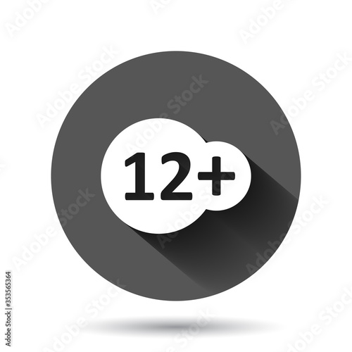 Twelve plus icon in flat style. 12+ vector illustration on black round background with long shadow effect. Censored circle button business concept.