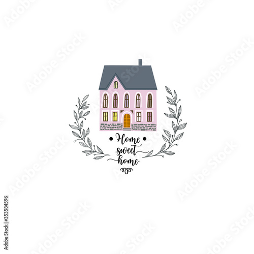 Cute pink house with text "Home sweet home".Vector illusrtation. Swet home hand drawn poster.