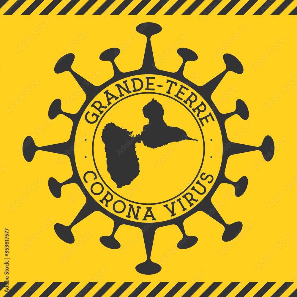 Corona virus in Grande-Terre sign. Round badge with shape of virus and Grande-Terre map. Yellow island epidemy lock down stamp. Vector illustration.