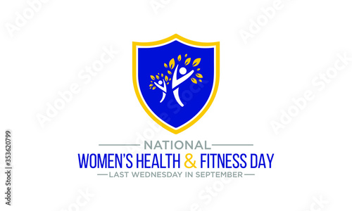 Vector illustration on the theme of national Women s health and fitness day observed each year on last Wednesday in September.