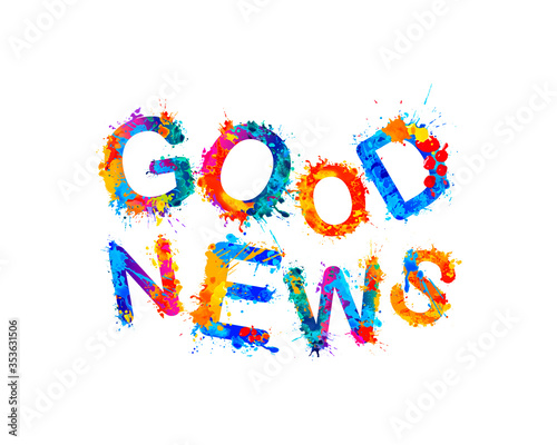 Good news. Vector words of splash paint letters