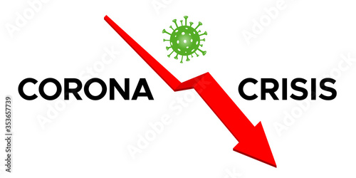 Coronavirus Crisis. Abstract vector concept of world finance crisis because coronavirus quarantine. Negative impact on trade market and global economy