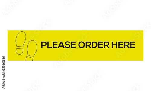 Footprint sign queue for Please order here social distancing In restaurants, malls, stores, and the workplace during covid-19 Yellow vector banner illustration