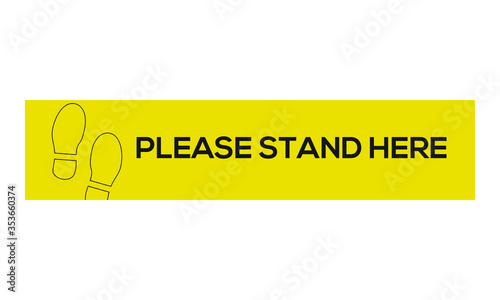 Footprint sign queue for Please Stand here social distancing In restaurants, malls, stores, and the workplace during covid-19 Yellow vector banner illustration
