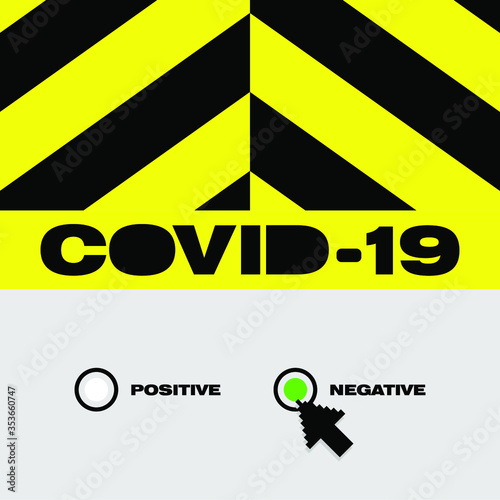 informative poster in yellow and black with COVID-19 negative or positive button and mouse cursor