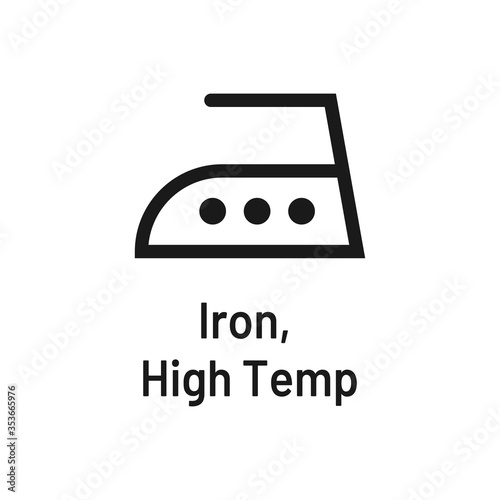 Laundry icon with text isolated on white background. Iron high temperature symbo sign. Washing sign.