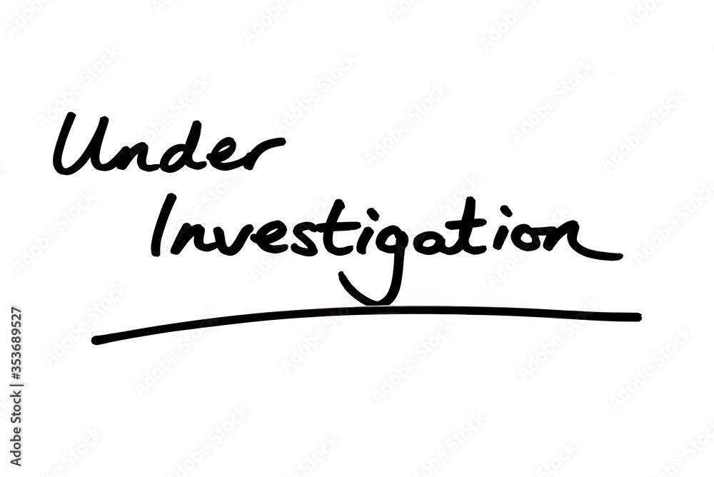 Under Investigation