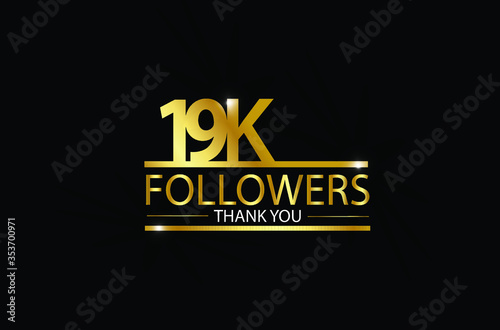 19K, 19.000 Followers celebration logotype with golden and Spark light white color isolated on black background for social media - Vector