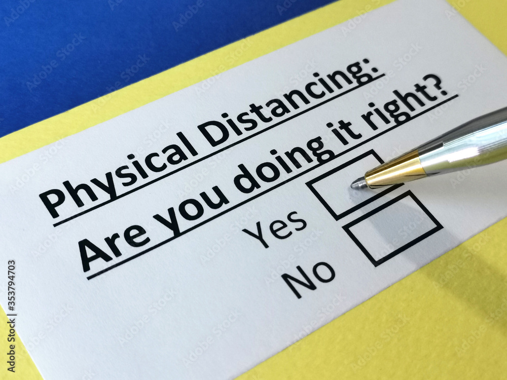 One person is answering question about physical distancing. One person is answering question about physical distancing.
