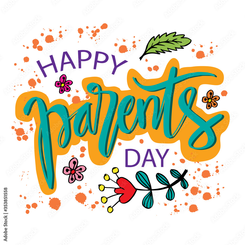 Happy parents day hand lettering. Poster concept.