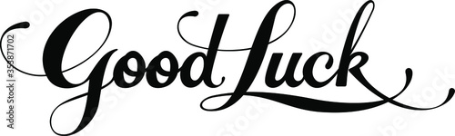 Good luck - custom calligraphy text